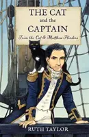 Kočka a kapitán: Kočka Trim a Matthew Flinders - The Cat and the Captain: Trim the Cat and Matthew Flinders