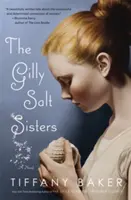 Gilly Salt Sisters - The Gilly Salt Sisters