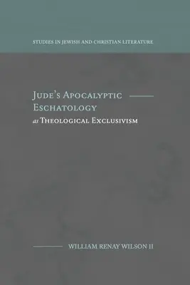 Judova apokalyptická eschatologie jako teologický exkluzivismus - Jude's Apocalyptic Eschatology as Theological Exclusivism