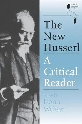 Nový Husserl: A Critical Reader: The Husserler: nová kniha o Husserlovi: Kritická čítanka - The New Husserl: A Critical Reader