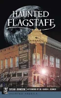 Strašidelný Flagstaff - Haunted Flagstaff