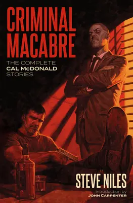 Criminal Macabre: Kompletní příběhy Cala McDonalda (druhé vydání) - Criminal Macabre: The Complete Cal McDonald Stories (Second Edition)