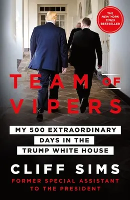 Tým zmijí: V Simpsonech: 500 neobyčejných dní v Trumpově Bílém domě (My 500 Extraordinary Days in the Trump White House) - Team of Vipers: My 500 Extraordinary Days in the Trump White House