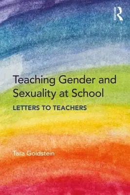Výuka genderu a sexuality ve škole: Dopisy učitelům - Teaching Gender and Sexuality at School: Letters to Teachers