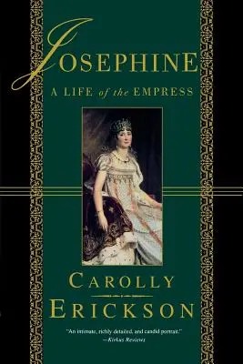 Josefína: Život císařovny - Josephine: A Life of the Empress