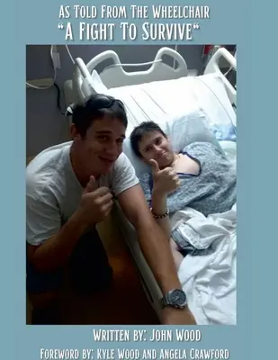 Boj o přežití: Jak se vypráví z invalidního vozíku - A Fight To Survive: As Told From The Wheelchair