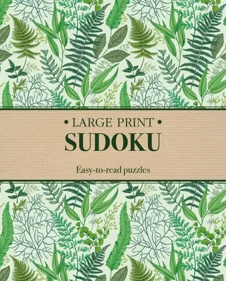 Sudoku pro velký tisk: Snadno čitelné hádanky - Large Print Sudoku: Easy-To-Read Puzzles