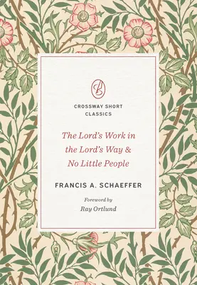 Dílo Páně na cestě Páně a žádní malí lidé - The Lord's Work in the Lord's Way and No Little People