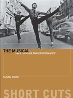 Muzikál: Muzikál: rasa, gender a představení - The Musical: Race, Gender, and Performance