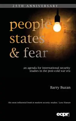 Lidé, státy a strach: Agenda pro mezinárodní bezpečnostní studia v éře po studené válce - People, States and Fear: An Agenda for International Security Studies in the Post-Cold War Era