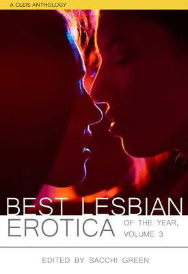 Nejlepší lesbická erotika roku, svazek 3 - Best Lesbian Erotica of the Year, Volume 3
