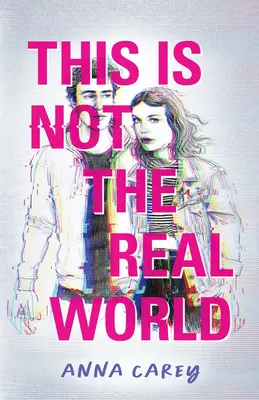 Tohle není skutečný svět - This Is Not the Real World
