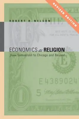 Ekonomie jako náboženství: Od Samuelsona k Chicagu a dál - Economics as Religion: From Samuelson to Chicago and Beyond