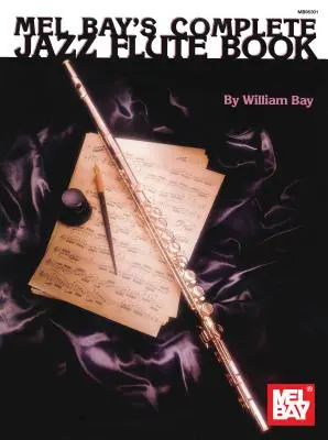 Complete Jazz Flute Book (Kompletní učebnice jazzové flétny) - Complete Jazz Flute Book