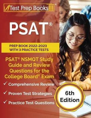 PSAT Prep Book 2022-2023 with 3 Practice Tests (Příprava na PSAT 2022-2023 se 3 cvičnými testy): PSAT NSMQT studijní příručka a kontrolní otázky pro zkoušku College Board [6. vydání]. - PSAT Prep Book 2022-2023 with 3 Practice Tests: PSAT NSMQT Study Guide and Review Questions for the College Board Exam [6th Edition]