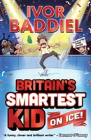 Nejchytřejší dítě Británie ... Na ledě! - Britain's Smartest Kid ... On Ice!