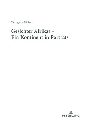 Gesichter Afrikas - Ein Kontinent in Portrts (Dějiny Afriky - Kontinent v přístavu) - Gesichter Afrikas - Ein Kontinent in Portrts