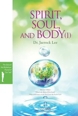 Duch, duše a tělo Ⅰ - Spirit, Soul and Body Ⅰ