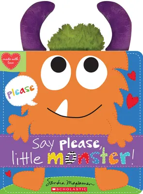 Řekni prosím, malá příšerko! - Say Please, Little Monster!