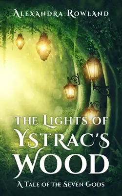 Světla Ystracova lesa - The Lights of Ystrac's Wood
