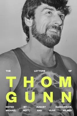 Dopisy Thoma Gunna - The Letters of Thom Gunn