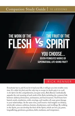 Dílo těla versus ovoce Ducha - The Work of the Flesh vs. The Fruit of the Spirit