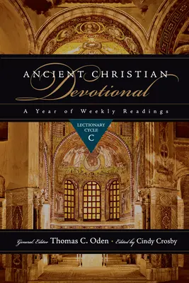 Starokřesťanská pobožnost: Cykly lekcionáře C - Ancient Christian Devotional: Lectionary Cycle C