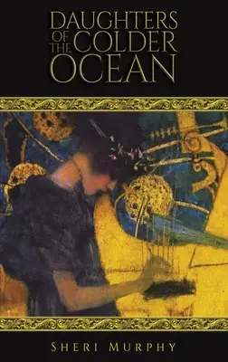 Dcery chladnějšího oceánu - Daughters of the Colder Ocean