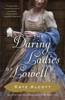Odvážné dámy z Lowellu - The Daring Ladies of Lowell