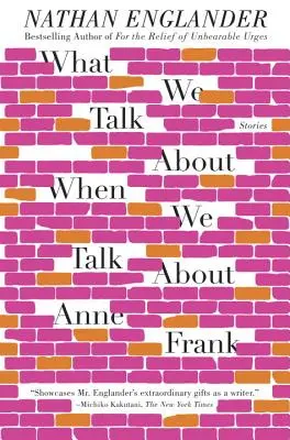 O čem mluvíme, když mluvíme o Anně Frankové - What We Talk about When We Talk about Anne Frank