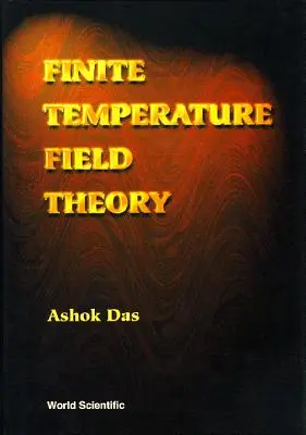 Teorie pole o konečné teplotě - Finite Temperature Field Theory
