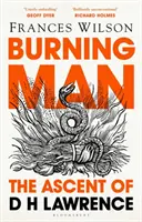 Hořící muž - Vzestup DH Lawrence - Burning Man - The Ascent of DH Lawrence