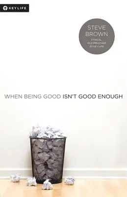 Když být dobrý nestačí - When Being Good Isn't Good Enough