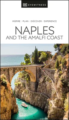 DK Eyewitness Neapol a pobřeží Amalfi - DK Eyewitness Naples and the Amalfi Coast