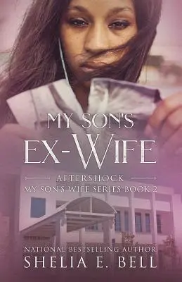 Bývalá manželka mého syna: Následky šoku - My Son's Ex-Wife: Aftershock