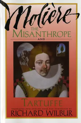 Misantrop a Tartuffe, Molire - The Misanthrope and Tartuffe, by Molire