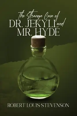 Podivný případ doktora Jekylla a pana Hyda (Anotace, Mass Market) - The Strange Case of Dr. Jekyll and Mr. Hyde (Annotated, Mass Market)