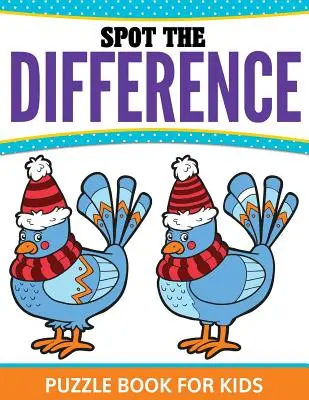 Kniha s hádankami pro děti (Spot The Difference Puzzle Book for Kids) - Spot The Difference Puzzle Book For Kids