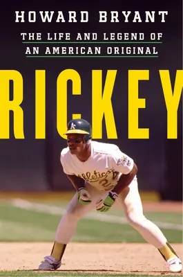 Rickey: Život a legenda amerického originálu - Rickey: The Life and Legend of an American Original
