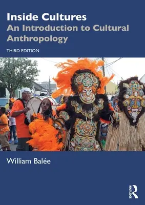 Uvnitř kultur: An Introduction to Cultural Anthropology: Úvod do kulturní antropologie - Inside Cultures: An Introduction to Cultural Anthropology