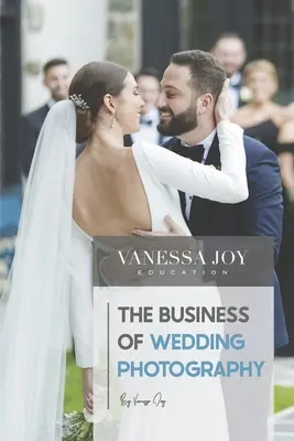 Byznys svatební fotografie - The Business of Wedding Photography