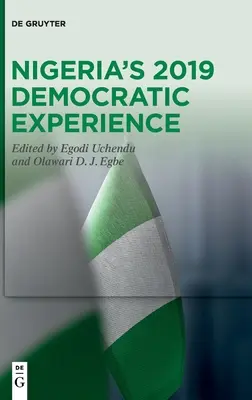 Demokratická zkušenost Nigérie v roce 2019 - Nigeria's 2019 Democratic Experience