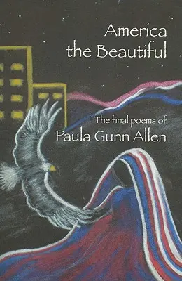 Amerika krásná: Poslední básně - America the Beautiful: Last Poems