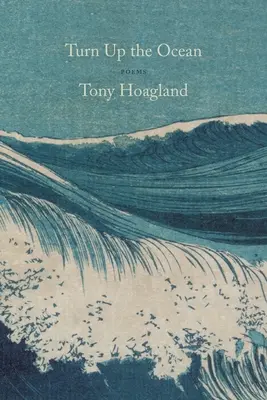 Otočte se k oceánu: Básně - Turn Up the Ocean: Poems