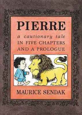 Pierre Board Book: Vydavatelství Pierre: Desková knížka: Poučný příběh v pěti kapitolách a prologu (v angličtině) - Pierre Board Book: A Cautionary Tale in Five Chapters and a Prologue
