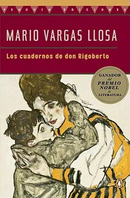 Los Cuadernos de Don Rigoberto (Knížky dona Rigoberta) - Los Cuadernos de Don Rigoberto