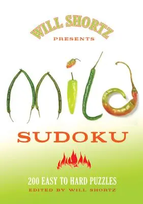 Will Shortz představuje Mild Sudoku: 200 snadných až těžkých hádanek - Will Shortz Presents Mild Sudoku: 200 Easy to Hard Puzzles