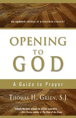 Otevírání se Bohu: Průvodce modlitbou - Opening to God: A Guide to Prayer