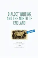 Dialect Writing and the North of England (Nářečí a severní Anglie) - Dialect Writing and the North of England