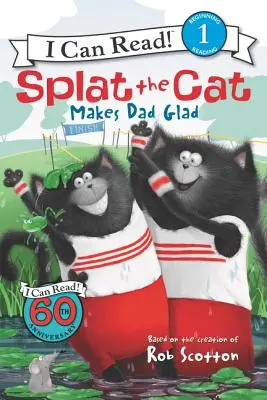 Kočka Splat dělá tátovi radost - Splat the Cat Makes Dad Glad
